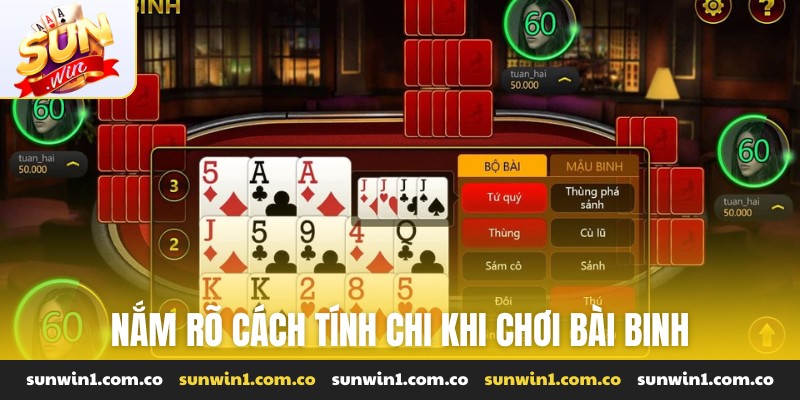 Nắm rõ cách tính chi khi chơi bài binh