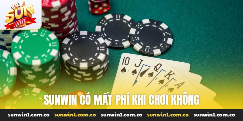 Sunwin có mất phí khi chơi không